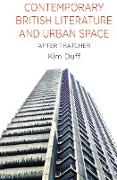 Contemporary British Literature and Urban Space