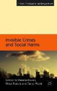 Invisible Crimes and Social Harms