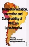 Internationalization, Innovation and Sustainability of MNCs in Latin America