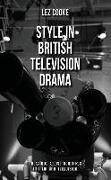 Style in British Television Drama