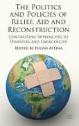 The Politics and Policies of Relief, Aid and Reconstruction