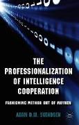 The Professionalization of Intelligence Cooperation