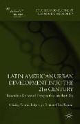 Latin American Urban Development into the Twenty First Century