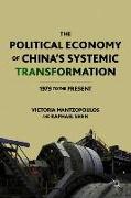 The Political Economy of China’s Systemic Transformation