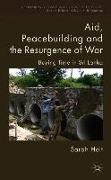 Aid, Peacebuilding and the Resurgence of War