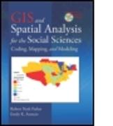 GIS and Spatial Analysis for the Social Sciences