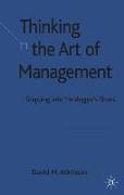 Thinking the Art of Management