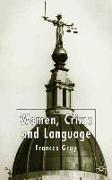 Women, Crime and Language
