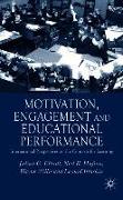 Motivation, Engagement and Educational Performance