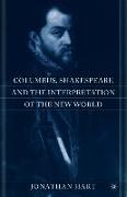 Columbus, Shakespeare, and the Interpretation of the New World