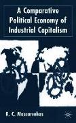 A Comparative Political Economy of Industrial Capitalism