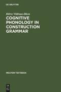 Cognitive Phonology in Construction Grammar