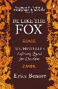 Be Like the Fox