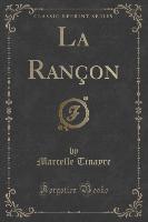 La Rançon (Classic Reprint)