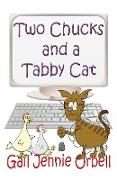 Two Chucks and a Tabby Cat, Book One - 2012