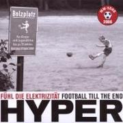 Fühl Die Elektrizität-Football Till The End