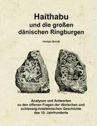 Haithabu und die grossen dänischen Ringburgen