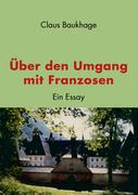 Über den Umgang mit Franzosen