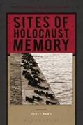 SITES OF HOLOCAUST MEMORY