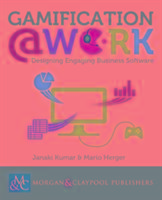 Gamification at Work: Designing Engaging Business Software