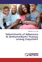 Determinants of Adherence to Anticonvulsants Therapy among Outpatient