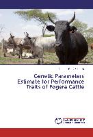 Genetic Parameters Estimate for Performance Traits of Fogera Cattle