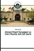 Ahmed Rü¿dî Karaa¿acî ve Hall-i Rumûz Adl¿ ¿iir ¿erhi