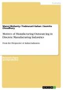 Motives of Manufacturing Outsourcing in Discrete Manufacturing Industries