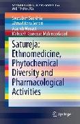 Satureja: Ethnomedicine, Phytochemical Diversity and Pharmacological Activities