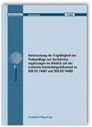 Untersuchung der Tragfähigkeit der Verbundfuge von Spritzbetonergänzungen im Hinblick auf das nationale Anwendungsdokument zu DIN EN 14487 und DIN EN 14488. Abschlussbericht