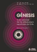 Génesis : guía esencial de los videojuegos españoles de 8bits