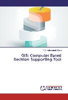 GIS: Computer Based Decision Supporting Tool