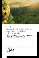 Agriculture traditionnelle et innovante : le secteur vitivinicole bio