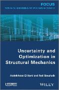 Uncertainty and Optimization in Structural Mechanics