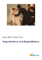 Magnetismus und Hypnotismus