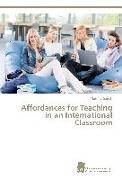 Affordances for Teaching in an International Classroom