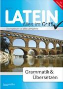 Latein - Alles im Griff! Grammatik & Übersetzen