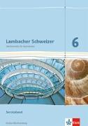 Lambacher Schweizer. 6. Schuljahr. Serviceband. Neubearbeitung. Baden-Württemberg
