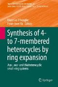 Synthesis of 4- to 7-Membered Heterocycles by Ring Expansion