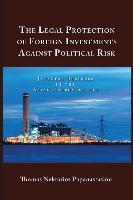 The Legal Protection of Foreign Investments Against Political Risk: Japanese Business in the Asian Energy Sector