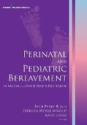 Perinatal and Pediatric Bereavement in Nursing and Other Health Professions