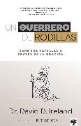 Un Guerrero de Rodillas / The Kneeling Warrior