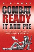 Combat Ready It and Pie: Cyber Security for Small Medium Business and Perpetual Improvement Everywhe Volume 1