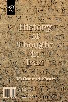 History of Thought in Iran: Negahi Be Tarikh-E Andishe Dar Iran