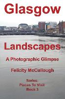 Glasgow Landscapes a Photographic Glimpse