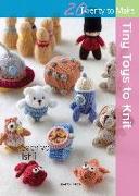 20 to Knit: Tiny Toys to Knit