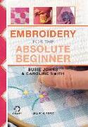 Embroidery for the Absolute Beginner