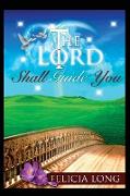 The Lord Shall Guide You