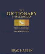 The Dictionary of Multimedia Terms & Acronyms