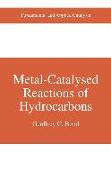 Metal-Catalysed Reactions of Hydrocarbons